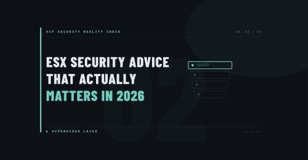 ESX Security Advice that Actually Matters in 2026